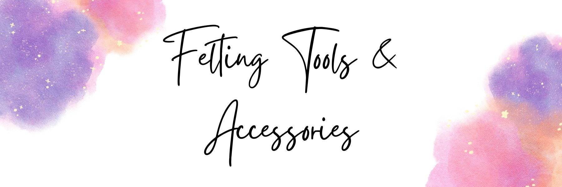 General Felting Tools & Accessories