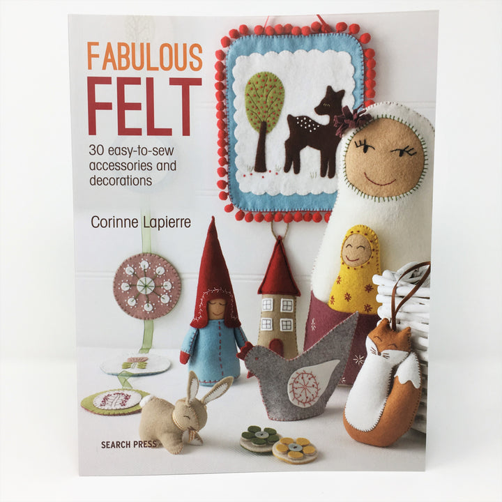 Fabulous Felt Book - Corinne Lapierre