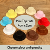 Mini Top Hats -  Choose Colour!